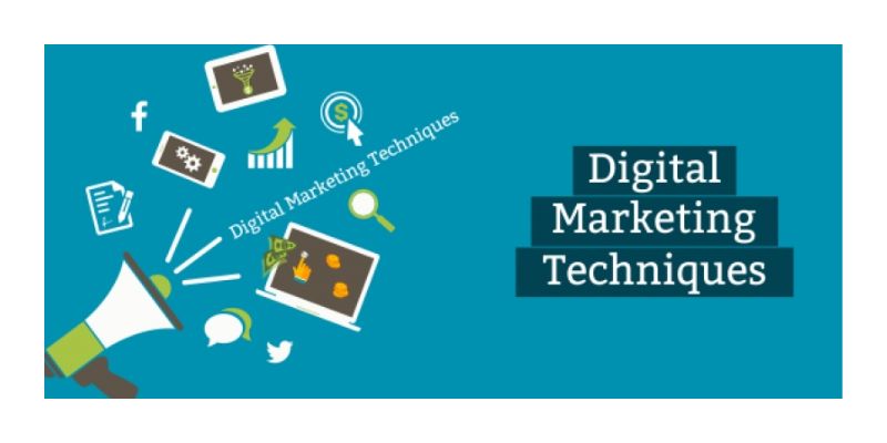 What Are The Effective Digital Marketing Techniques